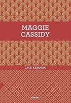 Maggie Cassidy (Spanish Edition) Maggie Cassidy (Spanish Edition)