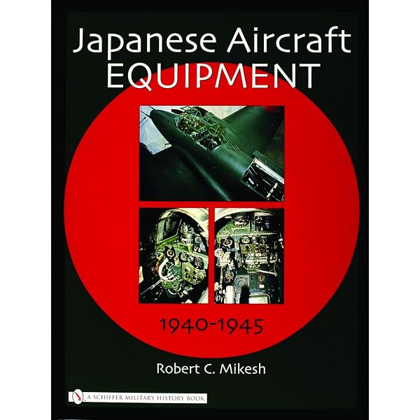 Japanese Aircraft Interiors 1940-1945: Robert C. Mikesh