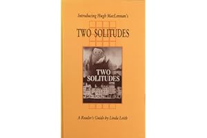Introducing Hugh Maclennan's Two Solitudes