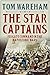 The Star Captains: Frigate Command in the Napoleonic Wars by 