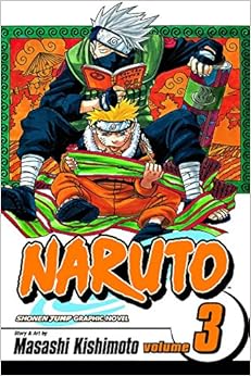 Naruto, Vol. 3: Dreams, by Masashi Kishimoto Naruto, Vol. 3: Dreams, by Masashi Kishimoto