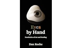 Eyes by Hand: Prosthetics of Art and Healing