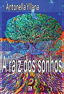 Livro A raiz dos sonhos