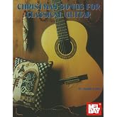 Christmas Songs for Classical Guitar