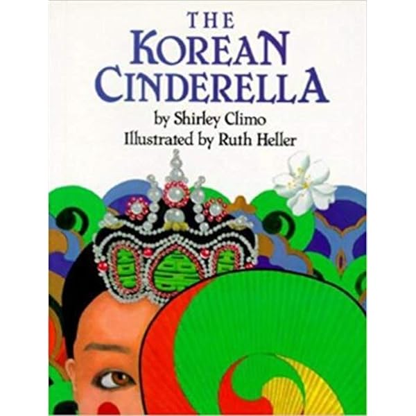 The Persian Cinderella: A Classic Fairy Tale About Magic and