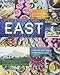 East: Culinary Adventures in Southeast Asia