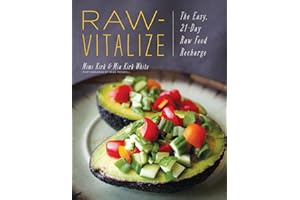 Raw-Vitalize: The Easy, 21-Day Raw Food Diet