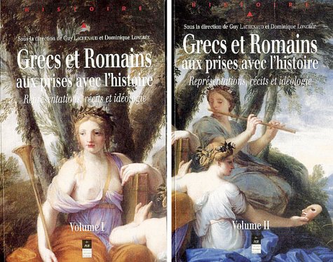 Grecs et Romains aux prises avec l'histoire
