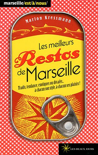 Les  meilleurs restos de Marseille