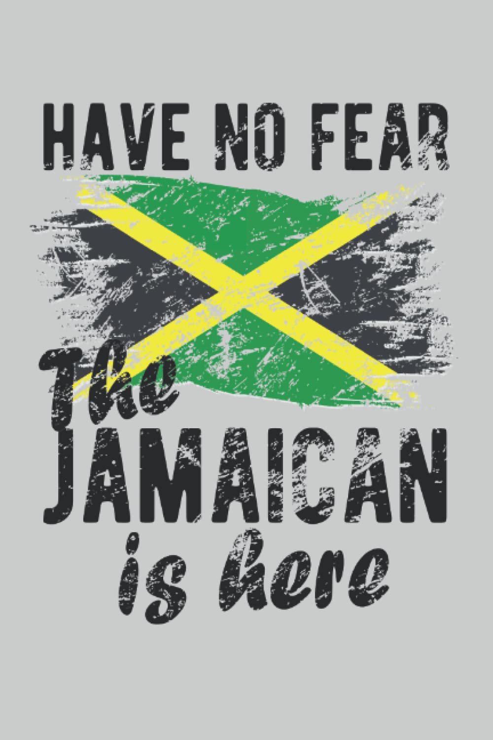 Jamaican Lined Notebook: Funny Jamaican Journal for People with Jamaican Heritage & Roots