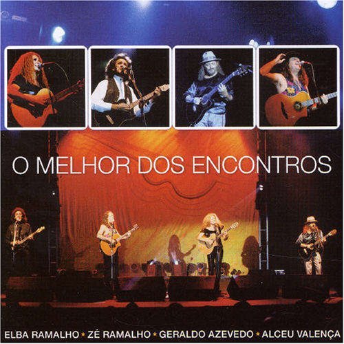 Elba Ramalho - O Melhor Dos Encontros By Elba Ramalho & Ze Ramalho & G - Zortam Music