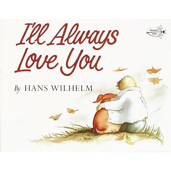 I'll Always Love You: Wilhelm, Hans: 9780780788718: Amazon.com: Books