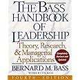 The Bass Handbook of Leadership: Theory, Research, and Managerial Applications