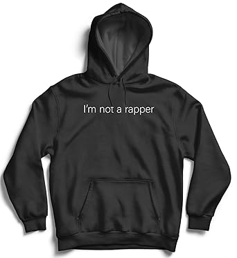 felpa im not a rapper