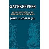 Gatekeepers: The Role of the Professions and Corporate Governance (Clarendon Lectures in Management Studies)