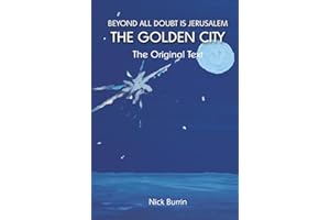 Beyond All Doubt Is Jerusalem The Golden City (The original text, December 2025)