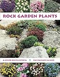 Rock Garden Plants: A Color Encyclopedia by