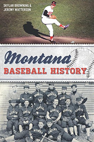 Montana Baseball History (Sports)