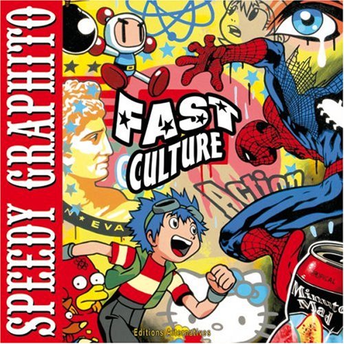 Fast culture (French Edition) by Speedy Graphito (Album)