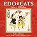 Edo Cats: Tails Of Old Tokyo by 