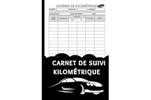 Carnet de Suivi Kilométrique: Journal de bord pour véhicule de société Ou Particulier, notes de frais, réduction d'impôts, 11