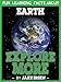 Explore More: Fun Learning Facts About Earth: Illustrated Fun Learning For Kids