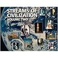 Streams of Civilization Vol. 2: Cultures in Conflict Since the ...