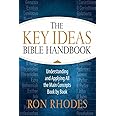 The Key Ideas Bible Handbook: Understanding and Applying All the Main Concepts Book by Book