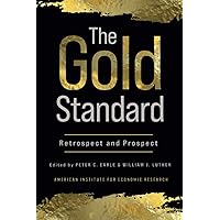 The Gold Standard: Retrospect and Prospect