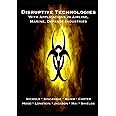 DISRUPTIVE TECHNOLOGIES WITH APPLICATIONS IN AIRLINE, MARINE, DEFENSE INDUSTRIES