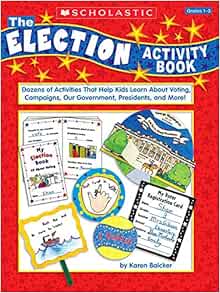 Election Activity Kit Scholastic Scholastic 9780545041669 Amazon Com Books
