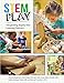 STEM Play: Integrating Inquiry into Learning Centers