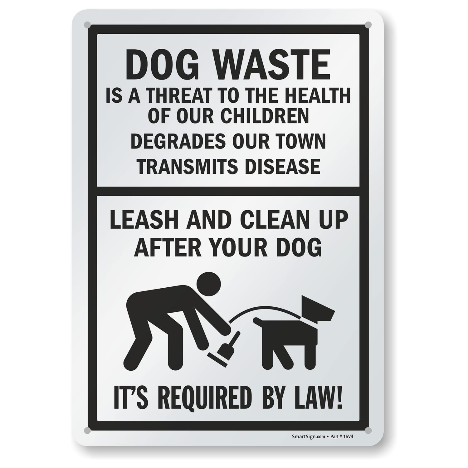 Photo 1 of SmartSign 14 x 10 inch “Dog Waste Is A Threat - Leash And Clean Up After Your Dog” Metal Sign, 40 mil Laminated Rustproof Aluminum, Black and White, Made in USA
