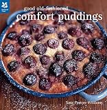 Good Old-Fashioned Comfort Puddings by