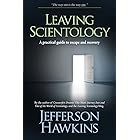 Leaving Scientology: A Practical Guide to Escape and Recovery