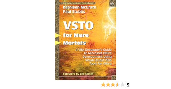 Amazon Com Visual Studio 05 Tools For Office For Mere Mortals A Vba Developer S Guide To Managed Code In Microsoft Office Ebook Mcgrath Kathleen Stubbs Paul Stubbs Paul Kindle Store