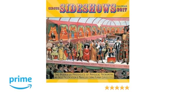 Circus Sideshows Wall Calendar 2017 Art Calendar - 