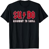 Ubuntu Linux Sudo Highway to Shell Superuser Command T-Shirt