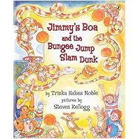 Amazon.com: Jimmy's Boa &amp; the Bungee Jump Slam Dunk: 9780142404539 ...