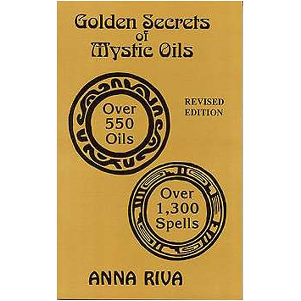Golden Secrets of Mystic Oils: Anna Riva: 9780943832166: Amazon 