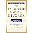 The Unexpected Legacy of Divorce: The 25 Year Landmark Study
