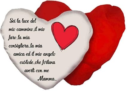 Pazza Idea Cuscino Cuore Con Scritta Mamma Poesia Dedica Festa Auguri Compleanno Amazon It Casa E Cucina