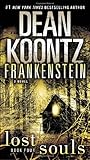 Frankenstein: Lost Souls: A Novel