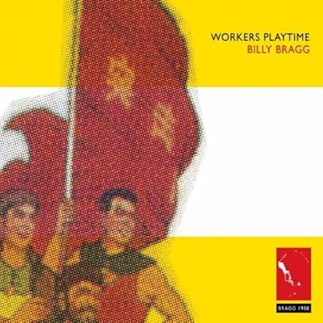 Billy Bragg: Waiting For The Great Leap Forwards