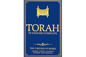 Torah in English Complete: Curated Translation for Modern Reader, Illustrated and Annotated with Reading Maps for Bible Study of Genesis, Exodus, ... Numbers, and Deuteronomy. Includes Art Bonus