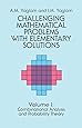 Challenging Mathematical Problems With Elementary Solutions, Vol. 1