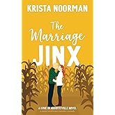 The Marriage Jinx: a sweet small town romantic comedy (Love in Abbottsville)