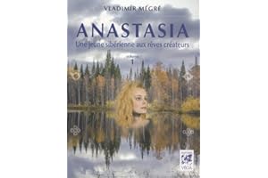 ANASTASIA, UNE JEUNE SIBERIENNE AUX REVES CREATEURS - VOLUME 1