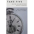 Take Five: On-The-Job Meditations with St. Ignatius