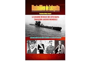 TROISIEME EDITION. TOME II : LA GRANDE MENACE DES UFO NAZIS-TROISIEME GUERRE MONDIALE. (L’HISTOIRE COMPLETE DES OVNIS ALLEMAN